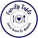 Family Table - Come home to dinner.